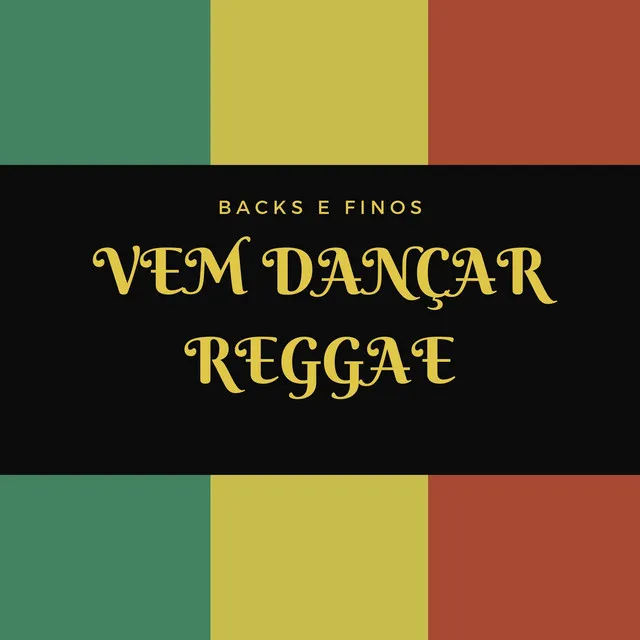 Backs e Finos Vem Dançar Reggae (Ao Vivo na Varanda Cultural, Feira de Santana, Ba, 2022)