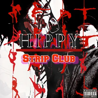 Hippy Strip Club by Ju$mack