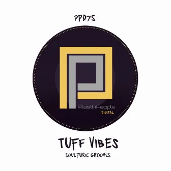 Soulfuric Grooves (Tuff Vibes Love To Jazz-N-Groove Mix) by Tuff Vibes