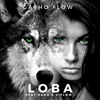 Loba by Gatho Flow