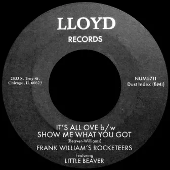 It's All Over b/w Show Me What You Got by Frank Williams