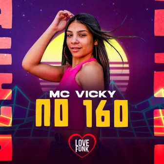 No 160 by MC Vicky