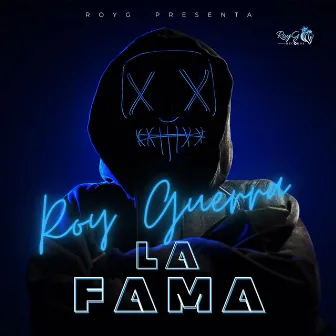 La Fama by Roy Guerra