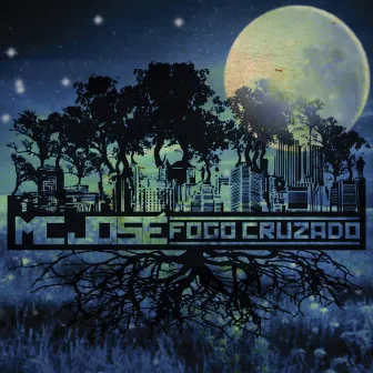 Fogo Cruzado (Mixtape) by Mc José