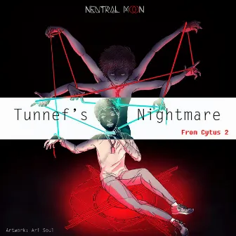 Tunnef's Nightmare by Neutral Moon