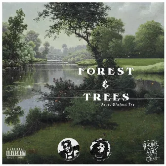 Forest & Trees by Freddie Old Soul