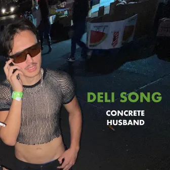 deli song by Concrete Husband