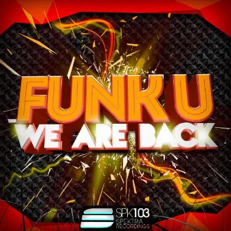 We Are Back by Funk U