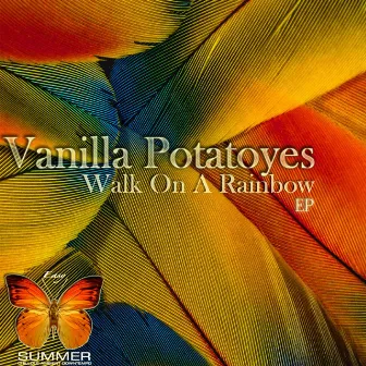 Walk On A Rainbow EP by Vanilla Potatoyes