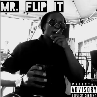 Mr. Flip It by Duce Gutta