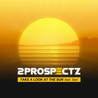 Take a Look at the Sun by 2prospectz