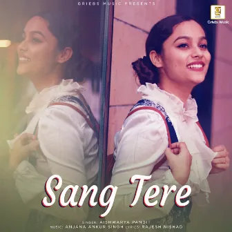 Sang Tere by Aishwarya Pandit