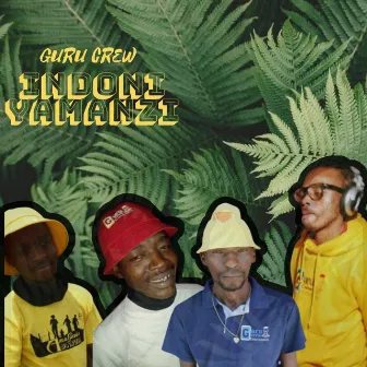 Indoni Yamanzi by guru crew