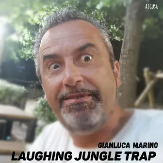 Laughing Jungle Trap by Gianluca Marino