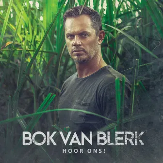 Hoor Ons! by Bok Van Blerk