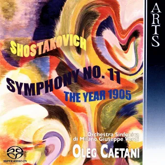 Shostakovich: Symphony No. 11, Op. 103 by Oleg Caetani