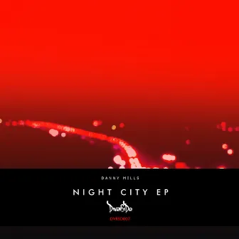 Night City EP by Danny Mills