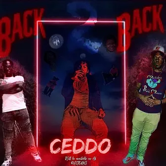 BACK 2 BACK by Ceddo