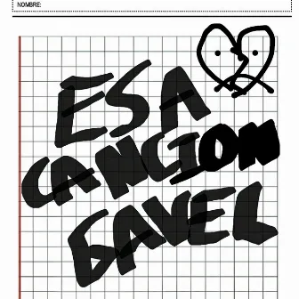 Esa Canción by Gavel