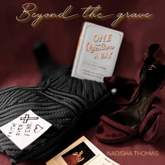 Beyond the Grave by Nadisha Thomas