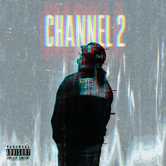 Channel 2 by Skyy W/ 2ys