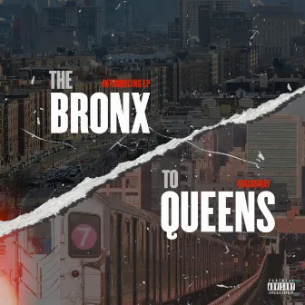 the bronx to queens by Introducing L.P.