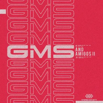 Gms and Amigos II by GMS