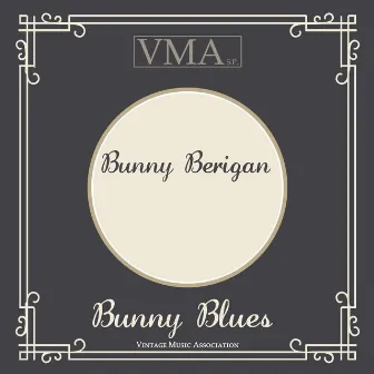 Bunny Blues by Bunny Berigan