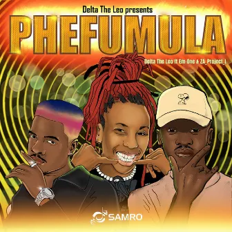 Phefumula by Delta The Leo