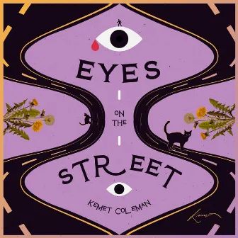 Eyes On The Street by Kemet Coleman