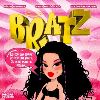 Bratzz by Fer Bellaka