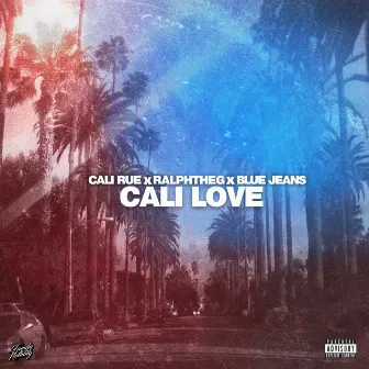 Cali Love by Cali Rue