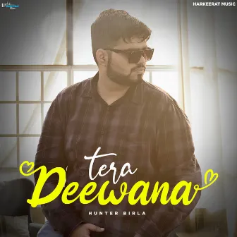 Tera Deewana by Hunter Birla