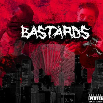 Bastards by LORD'I