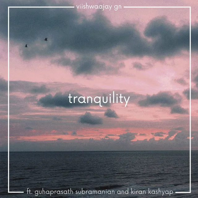 Tranquility