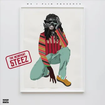 The Inconvenient Steez by Dsteez