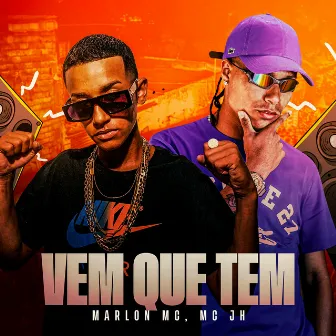 Vem Que Tem by marlonmc