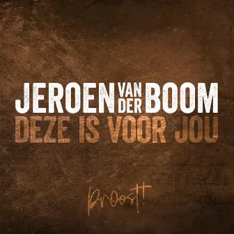 Deze Is Voor Jou (Proost!) by Jeroen Van Der Boom