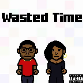 Wasted Time by KND Twon