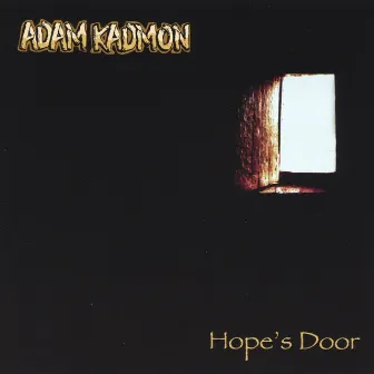 Hope's Door by Adam Kadmon