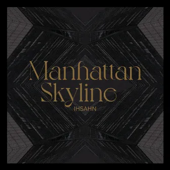 Manhattan Skyline (feat. Einar Solberg) by Ihsahn