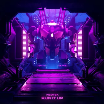 Run It Up by NEOTEK