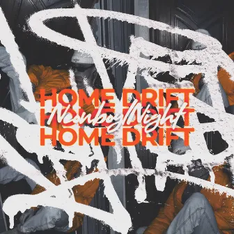 Home Drift by NEONBOYNIGHT