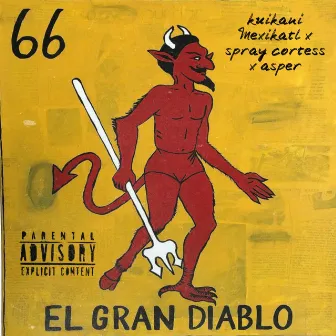 El Gran Diablo by Kuikani Mexikatl