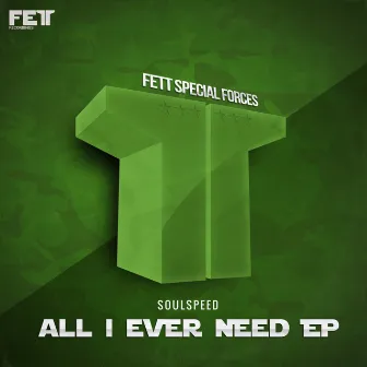 All I Ever Need EP by Soulspeed