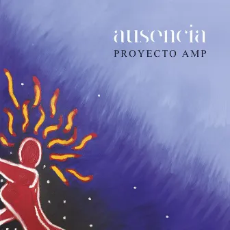 Ausencia by Proyecto Amp