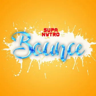 Bounce by SUPA NYTRO