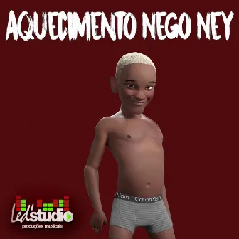 Aquecimento Nego Ney by DJ Fábio Imperador