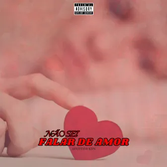 Não Sei Falar de Amor by MC KLR