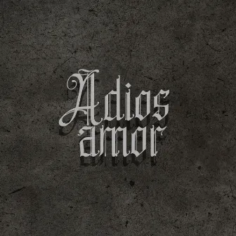 Adios Amor by 